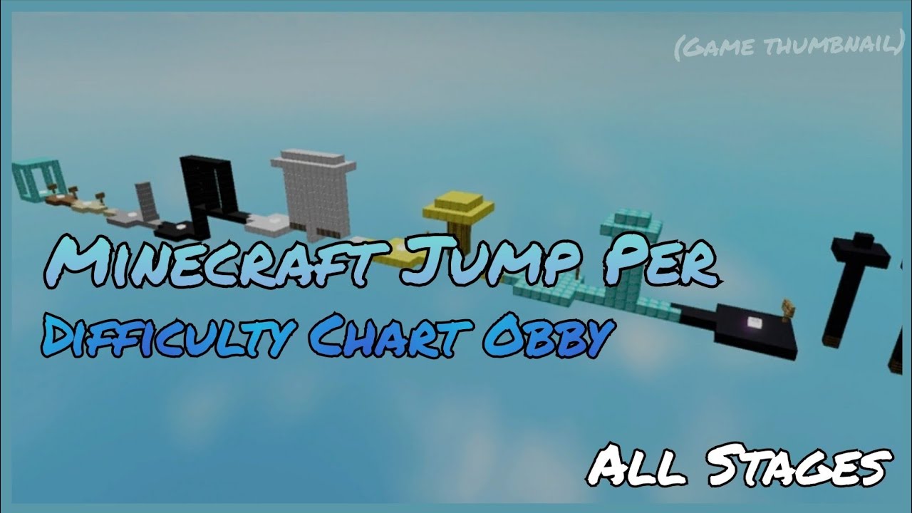 Minecraft Jump Per Difficulty Chart Obby [All Stages] | Roblox - YouTube