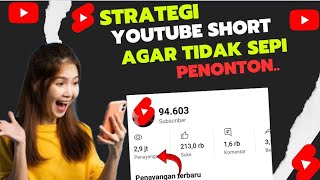 STRATEGI UNTUK MENINGKATKAN JUMLAH PENONTON DI YOUTUBE SHORTS ! PAHAMI INI