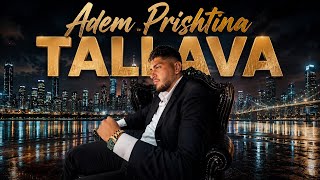 Adem Prishtina - Tallava 2027 { Per Fehmi Gjakoven }