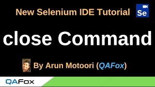 New Selenium IDE - Part 18 - close Command