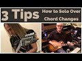 3 Tips on How to Solo Over Chord Changes | Tim Pierce | Steve Stine