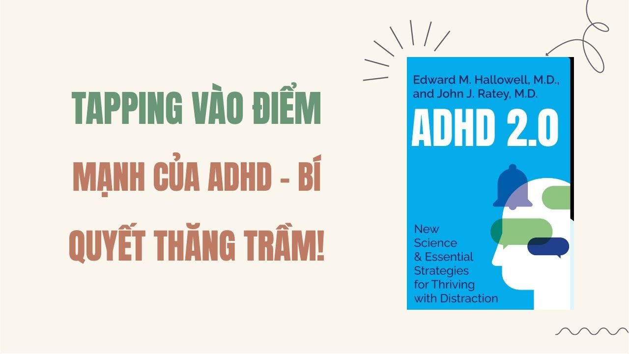 Khám Phá Bí Quyết Tapping Vào Điểm Mạnh Của ADHD #sachhay - YouTube