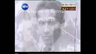 Who owns Kenya ,Kenya ni nchi ya nani?
