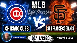 Cubs vs. Giants MLB Betting Odds & Picks, 6/14/26 | Night Moves Show