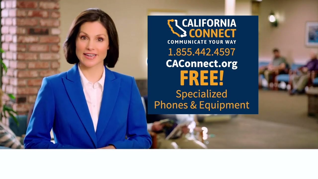 California Connect - Apply Today for FREE Specialized Phones