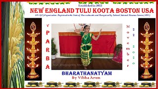 Bharathanatya by Vibha Arun in vParba 2020 : New England Tulu Koota Boston USA