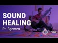 Sound healing music  meditationmusic ft egemen sanli no talking