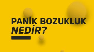 Panik Bozukluk  | Büşra AKGÜN UZM. KLİNİK PSİKOLOG