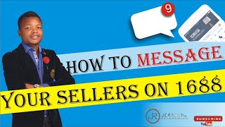 HOW TO MESSAGE YOUR SUPPLIERS ON 1688