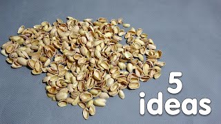 5 creative ideas that can be made from pistachio shells