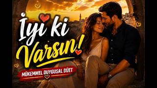 İyi ki Varsın ❤️ Beğenmeyi ve Sevdiğinle Paylaşmayı Unutma