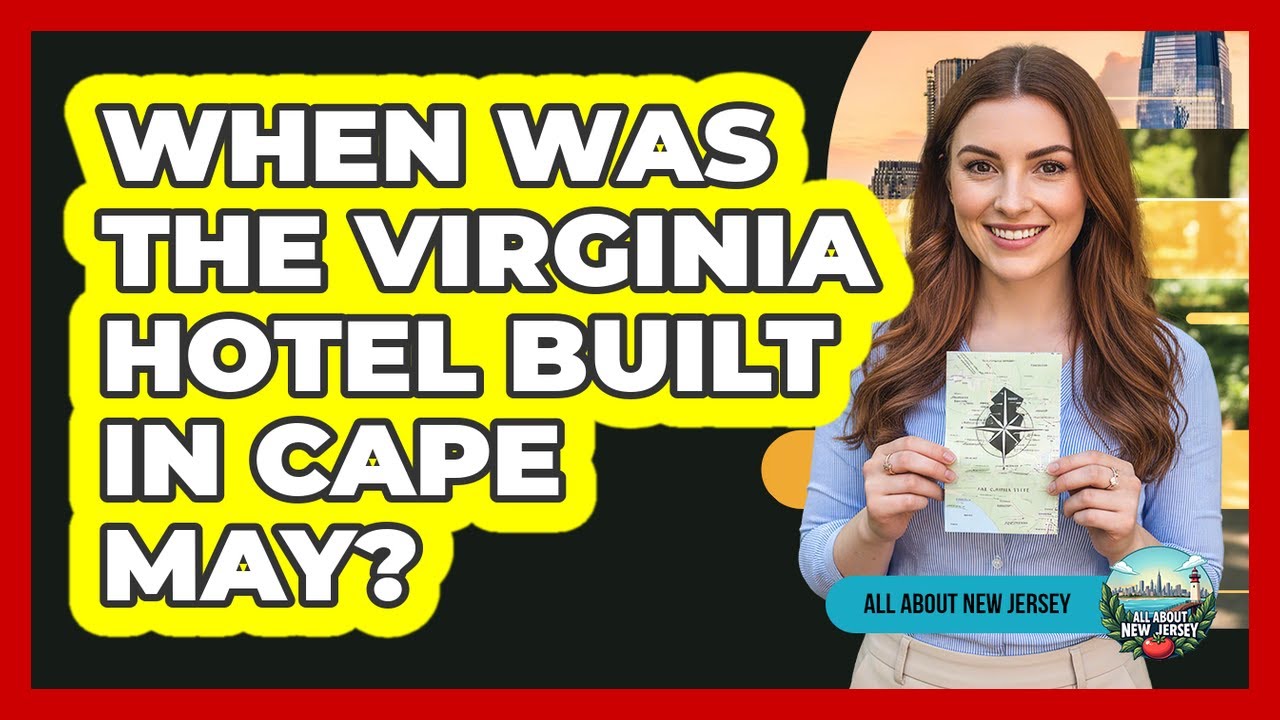 When Was The Virginia Hotel Built In Cape May?