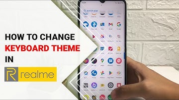 How To Change Keyboard Theme In Realme