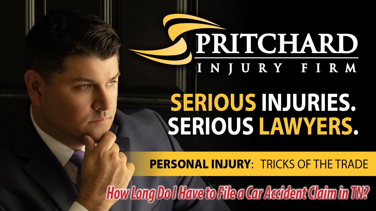 How Long Do You Have to File a Car Accident Claim in Tennessee? | Pritchard Injury Firm