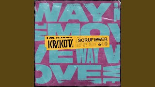 Way We Move - Krakota & Scrufizzer