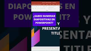 Como Numerar Diapositivas En Powerpoint