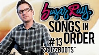 Sugar Ray, Scuzzboots - Song Breakdown #13