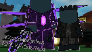 TBBF Documentaries: King Hidden Boss