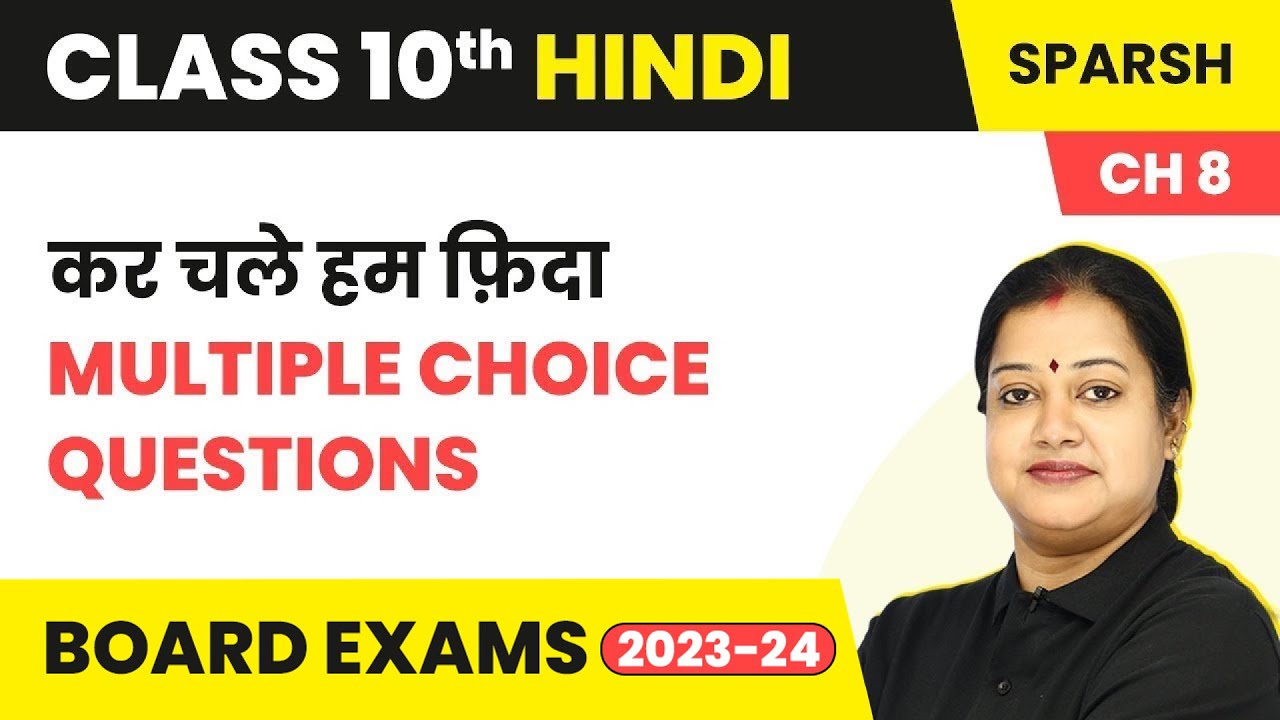 Kar Chale Hum Fida Multiple Choice Questions Class 10 Hindi Sparsh
