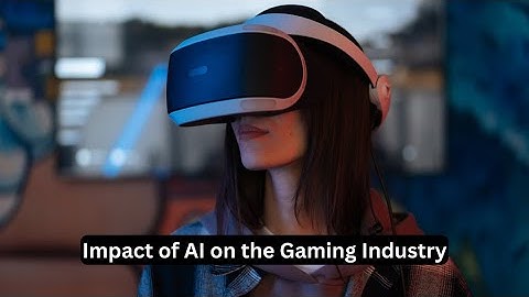 AI Podcast: Impact of AI on the Gaming Industry