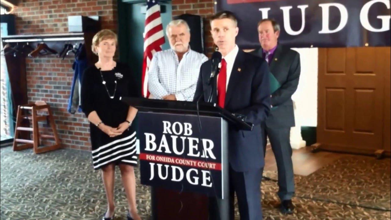 Rob Bauer Announces candidacy for Oneida County Court Judge YouTube