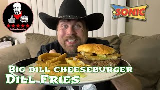 Sonic Big Dill Cheeseburger and Dill Fries
