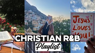 Christian R&B 2024  Best Christian R&B Songs 2024 (Gospel R&B Mix 20242025)