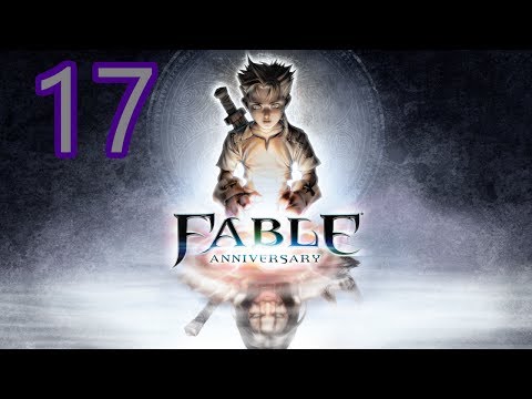 Fable Anniversary Playthrough Part 17 - Sword In The Stone... or Maybe Not [1080P HD]