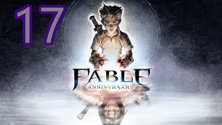 Fable Anniversary Playthrough Part 17 - Sword In The Stone... or Maybe Not [1080P HD]