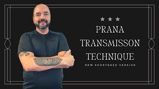 Prana Transmission Technique New Shortened Version