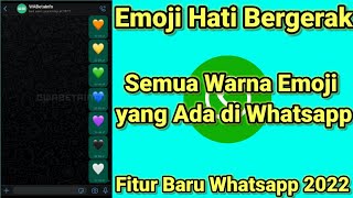 Emoji Hati Bergerak Whatsapp Untuk Semua Varian Warna | Fitur Baru Whatsapp 2022 Emoji Hati Bergerak Whatsapp Untuk Semua Varian Warna | Fitur Baru Whatsapp 2022