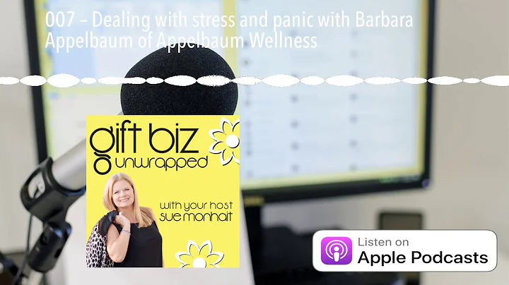 007  Dealing with stress and panic with Barbara Ap...