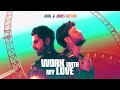 Alok &amp; James Arthur - Work With My Love (Official Visualizer)