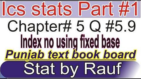 q5 ex5.9 ch5 ics stat part1/1st year statisticsI|Punjab text book ||11th class stat/statsrauf