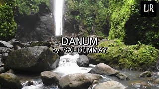 DANUM by Salidummay - Igorot Song | LYRICS UNIVERSITY