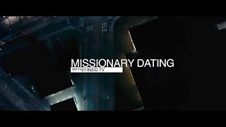 Missionary Dating (@beredefined @jflo3)