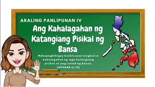 Araling Panlipunan 4: Ang Kahalagahan ng Katangiang Pisikal ng Bansa