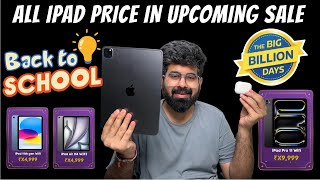 All iPad expected price in big billion days Back to school vs BBD iPad 11 iPad Air iPad Pro M5