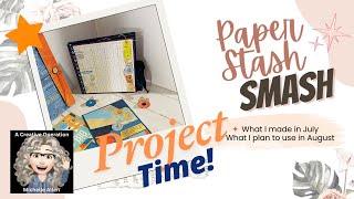 July Makes and August Picks, #paperstashsmash using Heidi Swamp items!