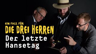 Ein Fall für die drei Herren - Der letzte Hansetag - Hörspiel screenshot 5
