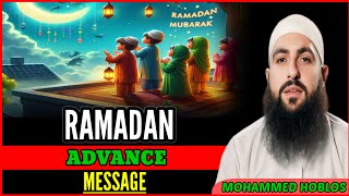 Ramadan advance message. Mohammed hoblos lecture English.