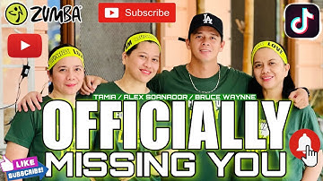 OFFICIALLY MISSING YOU | TAMIA | ZUMBA FITNESS | PRE COOLDOWN | MARLON & DA TRES MARIAS.