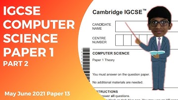 How to solve IGCSE Computer Science Paper1 - 0478/13/M/J/21/ Part-2/0478/ past paper/IGCSE latest