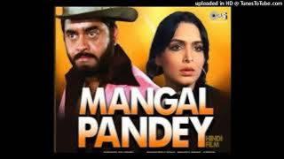 Sharab mein kahan Nasha MP3 song movie Mangal pandey