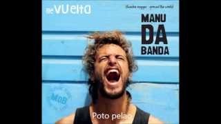 Video thumbnail of "Manu da banda-Poto pelao"