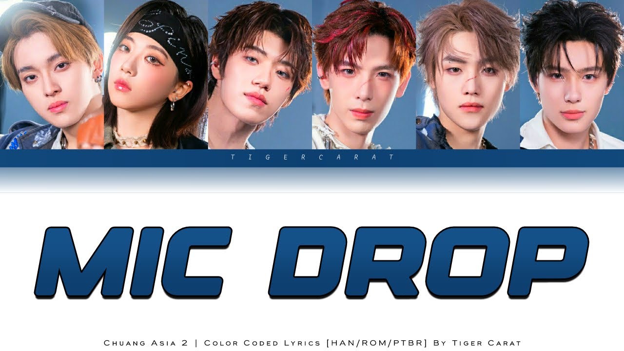 Mic Drop (Chuang Asia 2) | Color Coded Lyrics [Han/Rom/PtBr] - YouTube