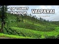 Valparai | Valparai Tourist Places | Top 10 Tourist Attractions of Valparai