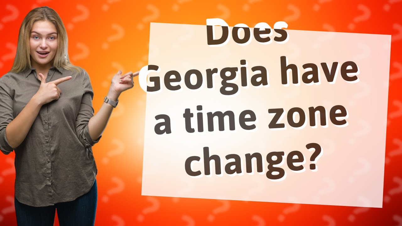 does-georgia-have-a-time-zone-change-youtube