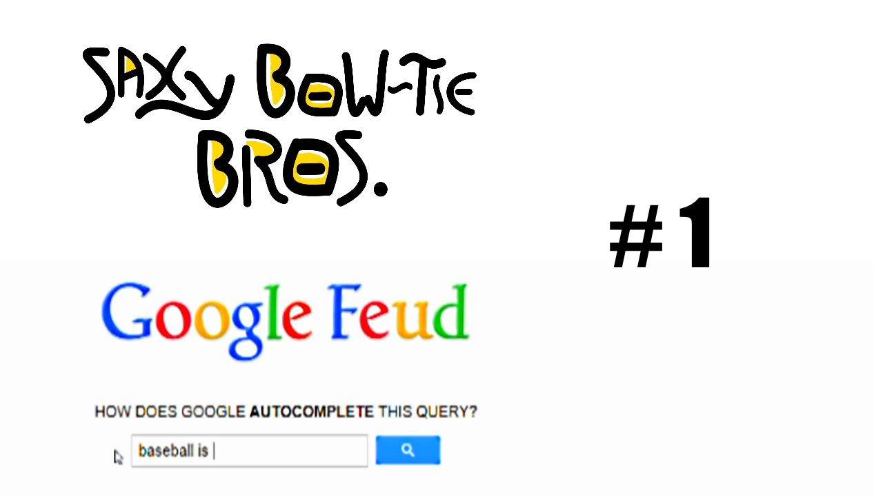 SBB: Google Feud #1: Family Feud gone WRONG