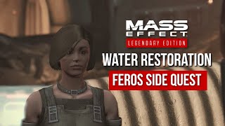 M Effect Legendary Edition Feros Water Restoration